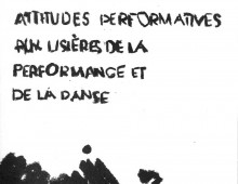 Femmes, attitudes performatives, aux lisières de la performance et de la danse